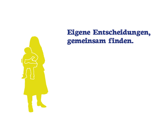 Eigene Entscheidung, gemeinsam finden